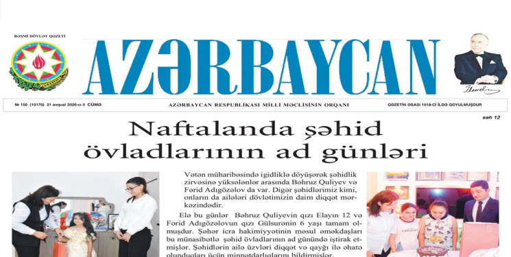 В газете" Азербайджан “опубликована статья” дни рождения детей шехидов в Нафталане"